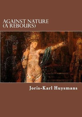 Against Nature (A Rebours) Paperback Simon & Brown