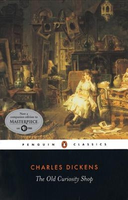 Cover image of "The Old Curiosity Shop: A Tale" book by Penguin Group, featuring vintage-style artwork and classic typography.