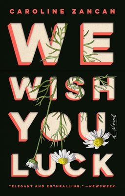 We Wish You Luck Paperback Riverhead Books