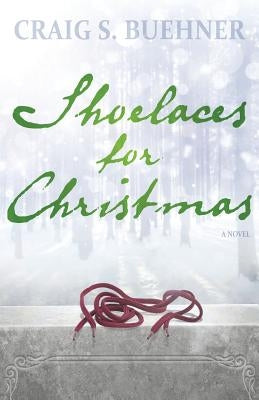 Shoelaces For Christmas Paperback Createspace Independent Publishing Platform