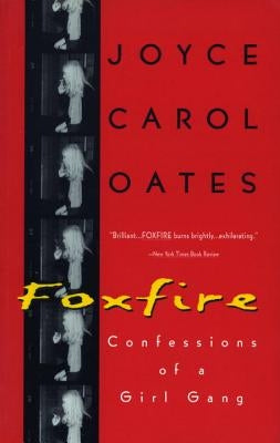 Foxfire: Confessions of a Girl Gang Paperback Plume Books