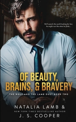 Of Beauty, Brains, & Bravery Paperback Independently Published