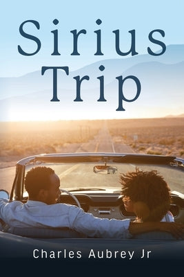 Sirius Trip Paperback Palmetto Publishing