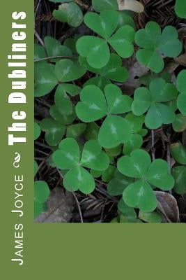 The Dubliners Paperback Createspace Independent Publishing Platform