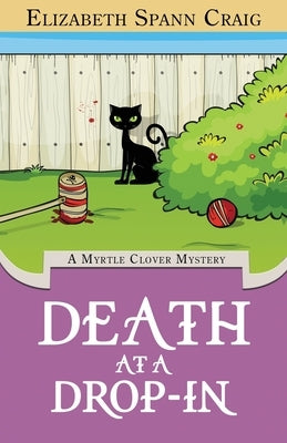 Death at a Drop-In: A Myrtle Clover Cozy Mystery Paperback Elizabeth Spann Craig