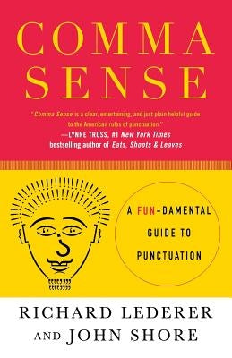 Comma Sense: A Fundamental Guide to Punctuation Paperback St. Martins Press-3PL
