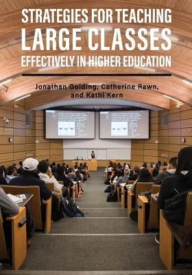 Strategies for Teaching Large Classes Effectively in Higher Education Paperback Cognella Academic Publishing