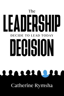 Paperback of "The Leadership Decision: Decide to Lead Today" by Leadership Decision, featuring the book cover with title and author.