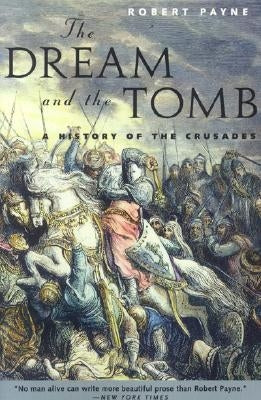The Dream and the Tomb: A History of the Crusades Paperback Cooper Square Press