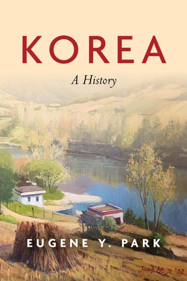Korea: A History Paperback Stanford University Press