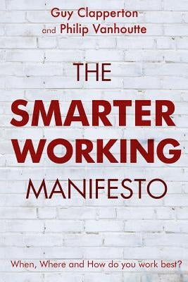 The Smarter Working Manifesto Paperback Sunmakers