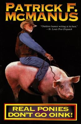 Real Ponies Don't Go Oink! Paperback Holt McDougal