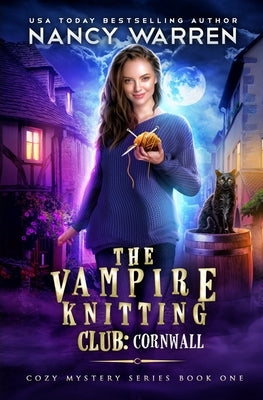 The Vampire Knitting Club: Cornwall: Cozy Mystery Series Book 1 Paperback Ambleside Publishing