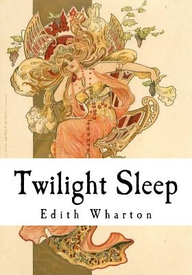 Twilight Sleep Paperback Createspace Independent Publishing Platform