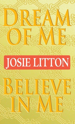 Dream of Me/Believe in Me Paperback Bantam