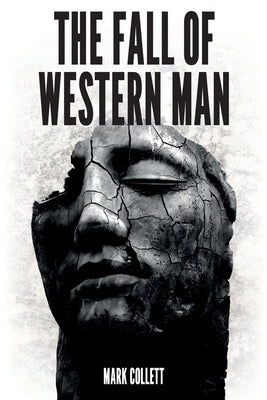 The Fall of Western Man Paperback Createspace Independent Publishing Platform