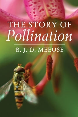 The Story of Pollination Paperback Orchard Innovations