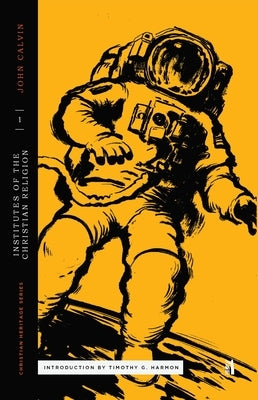 Calvin's Institutes of the Christian Religion Book I Paperback Canon Press