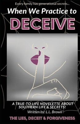 When We Practice to Deceive Paperback Robinson Anderson Publishing