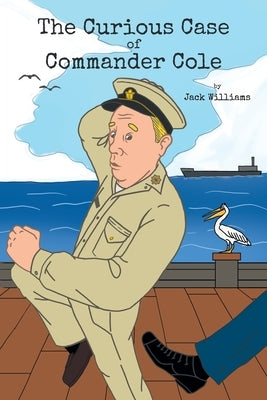 The Curious Case of Commander Cole Paperback Newman Springs