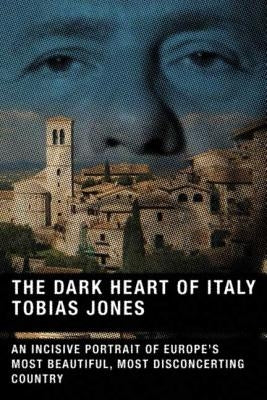 The Dark Heart of Italy Paperback St. Martins Press-3PL