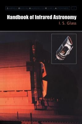 Handbook of Infrared Astronomy Paperback Cambridge University Press