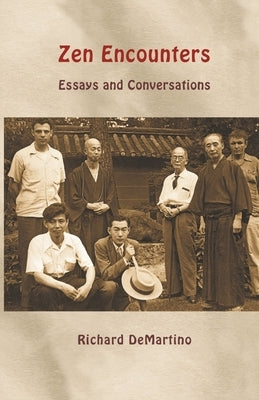 Zen Encounters: Essays and Conversations Paperback Universitymedia