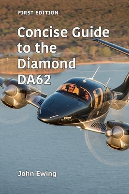 Concise Guide to the Diamond DA62 Paperback John Ewing
