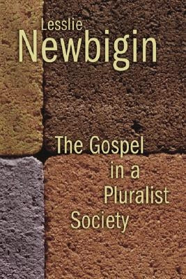 The Gospel in a Pluralist Society William B. Eerdmans Publishing Company