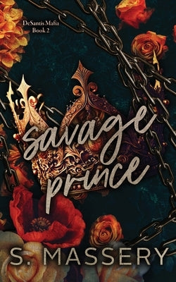 Savage Prince: Special Edition Paperback S. Massery