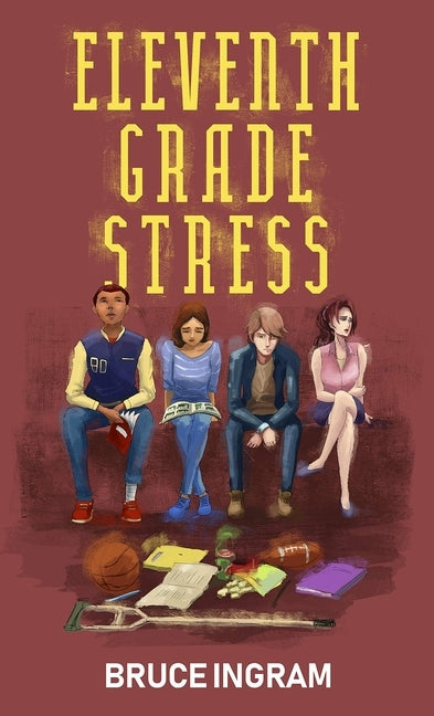 Eleventh Grade Stress Paperback Secant Publishing LLC