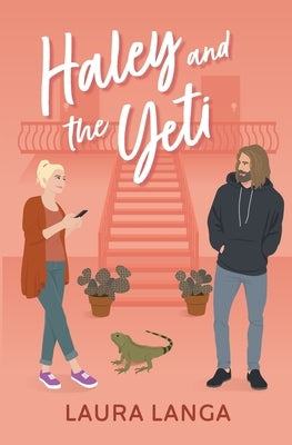 Haley and the Yeti: A Grumpy Sunshine, Friends to Lovers, Next-door Neighbor Sweet Romance Paperback West East Publishing