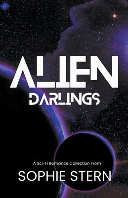 Alien Darlings Paperback Sophie Stern