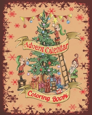 Advent Calendar Coloring Book Paperback Independently Published