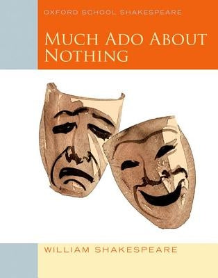 Much Ado about Nothing Paperback Oxford University Press, USA
