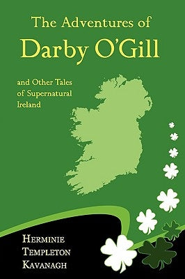 The Adventures of Darby O'Gill and Other Tales of Supernatural Ireland Paperback Coachwhip Publications