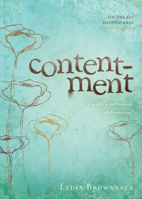 Contentment: A Godly Woman's Adornment Paperback Crossway