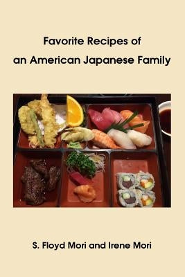 Favorite Recipes of an American Japanese Family Paperback Createspace Independent Publishing Platform
