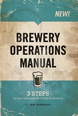 Brewery Operations Manual Paperback Tom Hennessy