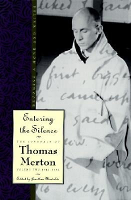 Entering the Silence: Becoming a Monk and a Writer HarperOne