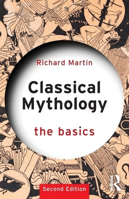 Classical Mythology: The Basics Paperback Routledge