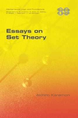 Essays on Set Theory Paperback College Publications