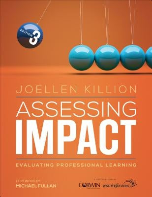 Assessing Impact: Evaluating Professional Learning Paperback Corwin Publishers