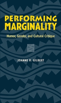 Performing Marginality: Humor, Gender, and Cultural Critique Paperback Wayne State University Press