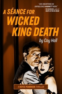 A Séance for Wicked King Death Paperback Shotgun Honey Books