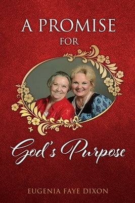 A Promise for God's Purpose Xulon Press