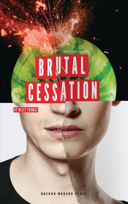 Brutal Cessation Paperback Bloomsbury Publishing PLC