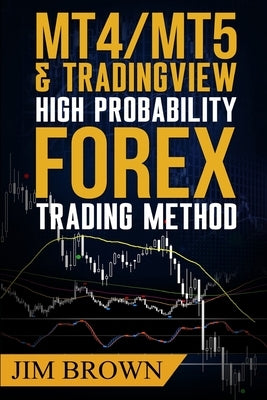 MT4/MT5 High Probability Forex Trading Method Paperback Createspace Independent Publishing Platform