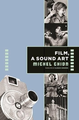 Film, a Sound Art Paperback Columbia University Press