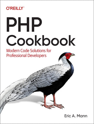 PHP Cookbook: Modern Code Solutions for Professional Developers Paperback O'Reilly Media